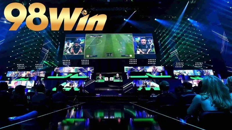 Esport 98win – Cá cược game hot, ăn thưởng lớn 2 esport 98win